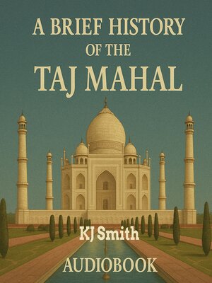 cover image of A Brief History of the Taj Mahal